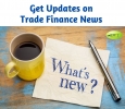 Get Updates on Trade Finance News